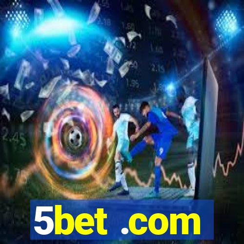 5bet .com